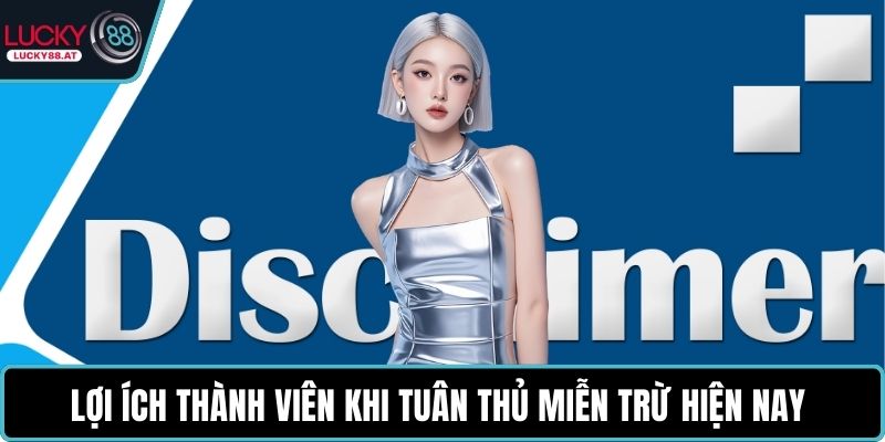 Lợi ích thành viên khi tuân thủ miễn trừ hiện nay